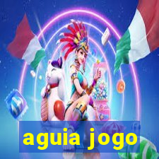 aguia jogo